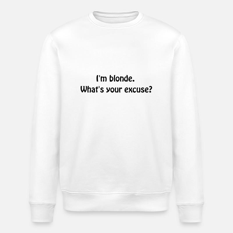 I'm blonde... - Stanley/Stella Unisex Bio-Sweatshirt ROLLER - Weiß