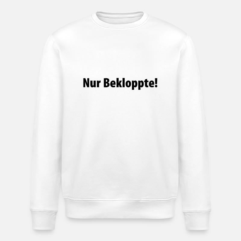 Nur Bekloppte! - Stanley/Stella Unisex Bio-Sweatshirt ROLLER - Weiß