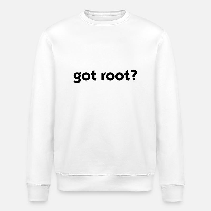 Got Root? - Stanley/Stella ROLLER Unisex Organic Sweatshirt - white