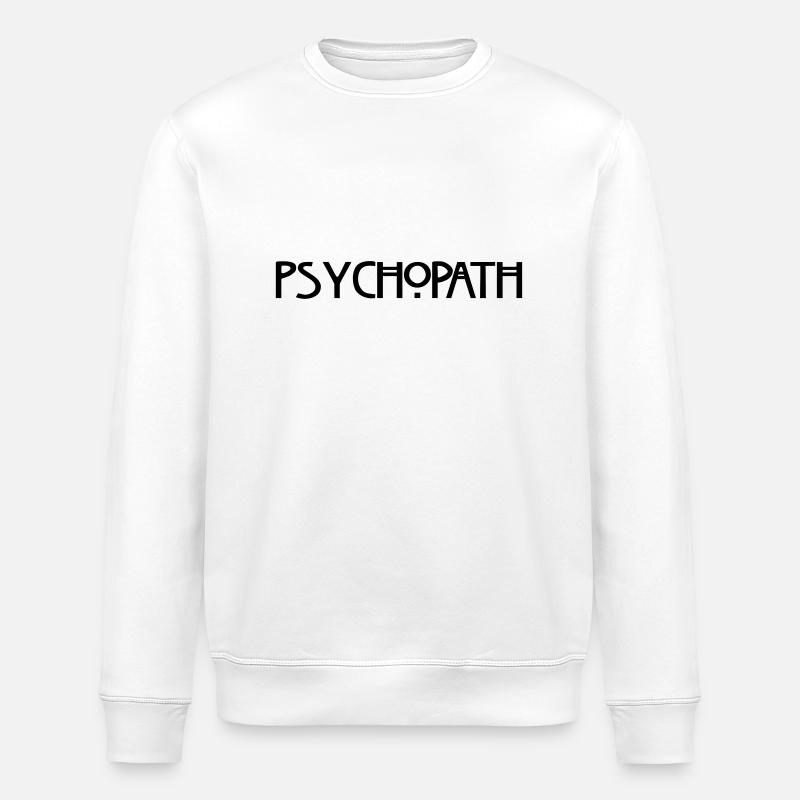 Psychopath - Stanley/Stella ROLLER Unisex Organic Sweatshirt - white