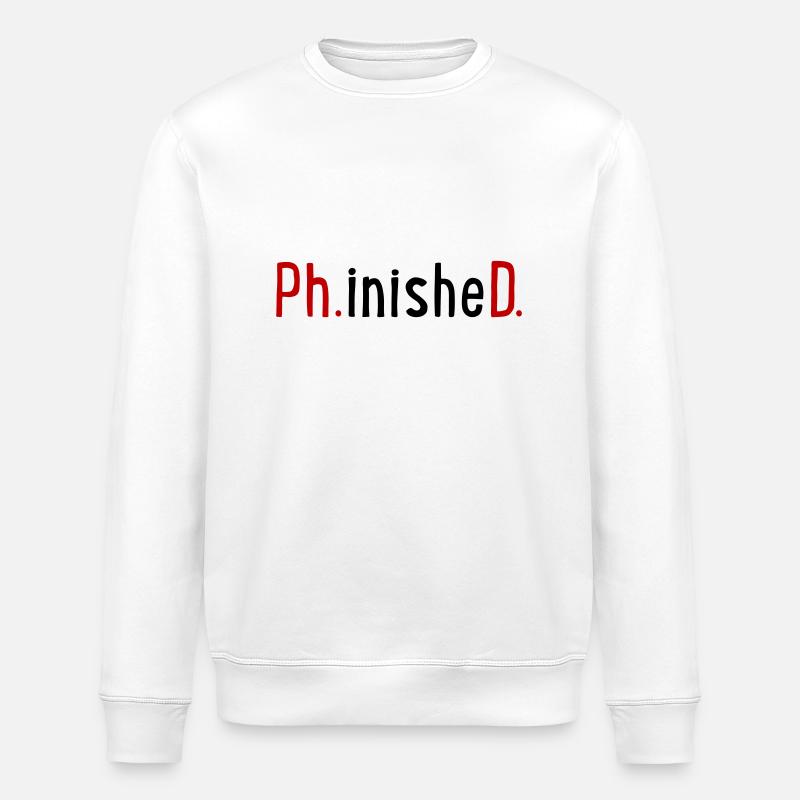 Ph.D. - Stanley/Stella ROLLER Unisex Organic Sweatshirt - white