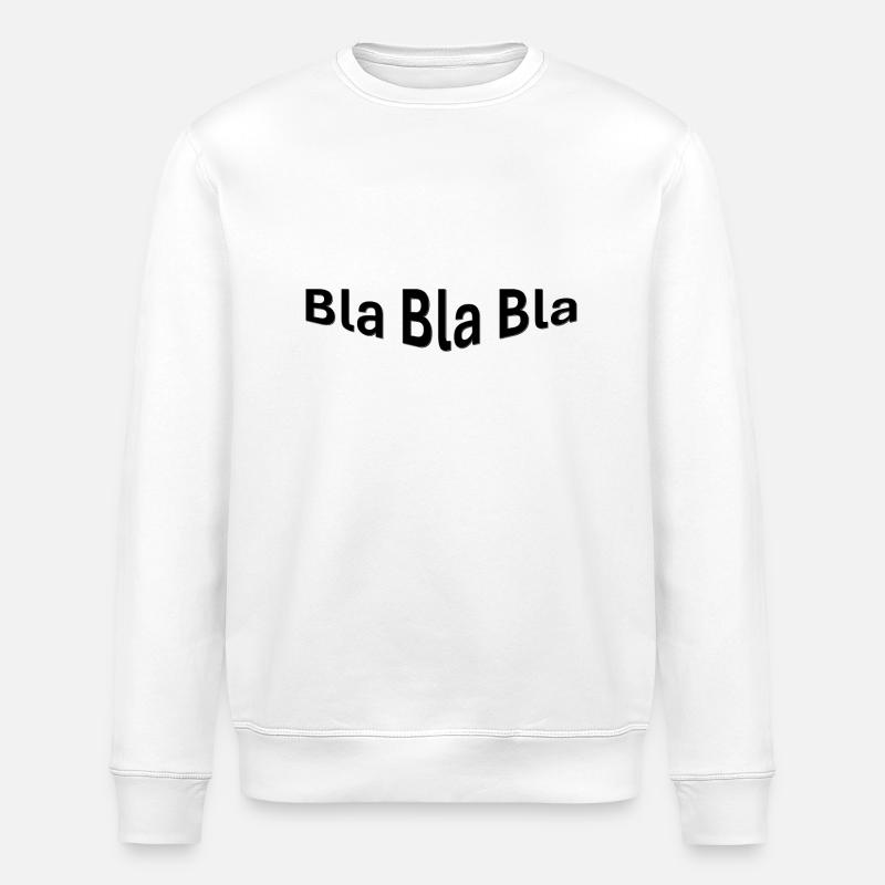 Blablabla - Stanley/Stella Unisex Bio-Sweatshirt ROLLER - Weiß