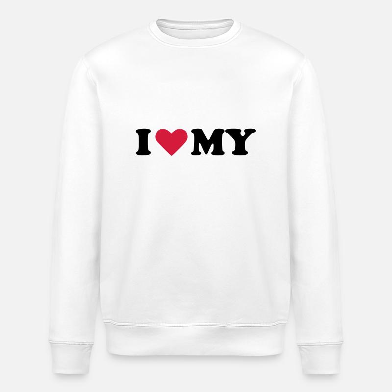 I love my - Stanley/Stella ROLLER Unisex Organic Sweatshirt - white