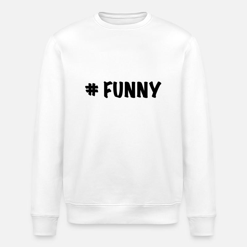 # funny - Stanley/Stella ROLLER Unisex Organic Sweatshirt - white