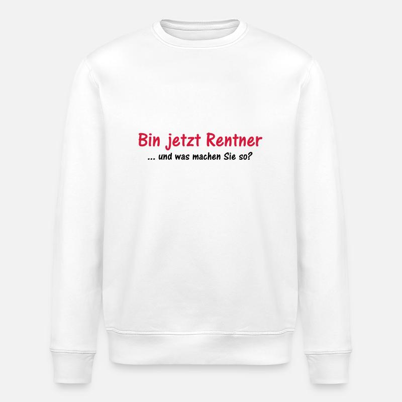 Rentner und Sie? - Stanley/Stella Unisex Bio-Sweatshirt ROLLER - Weiß