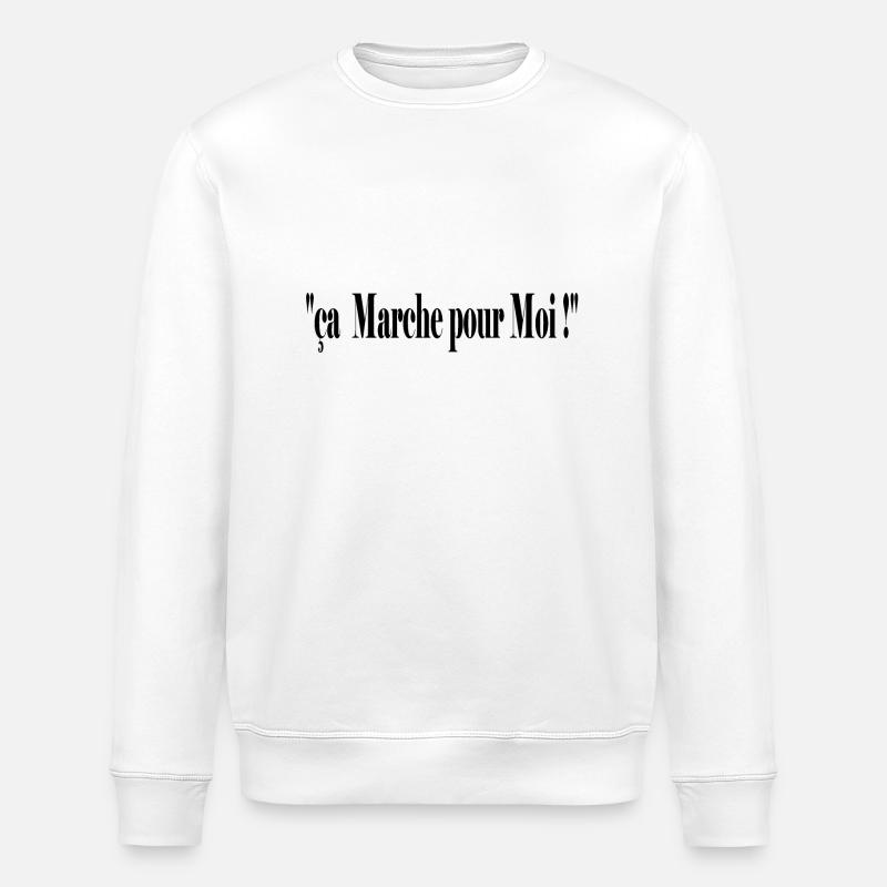 ça marche pour moi ! - Sweat bio ROLLER Stanley/Stella Unisexe - blanc