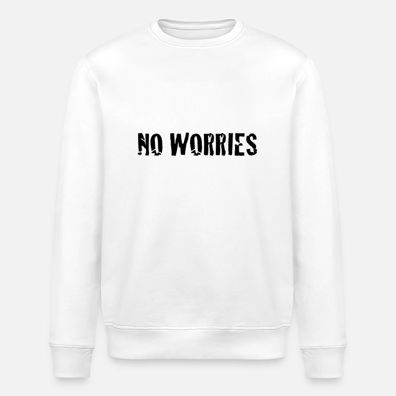 no worries - Stanley/Stella ROLLER Unisex Organic Sweatshirt - white