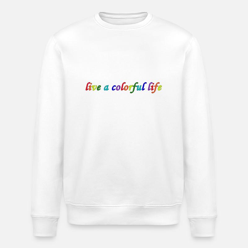 Lebe ein buntes Leben - Stanley/Stella Unisex Bio-Sweatshirt ROLLER - Weiß