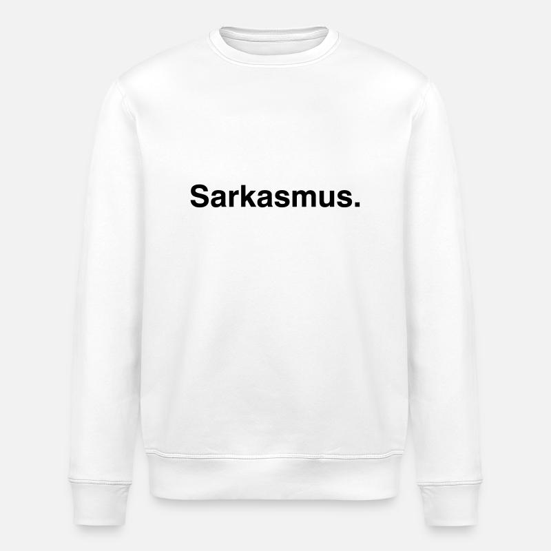 Sarcasme - Sarcasme - Sweat bio ROLLER Stanley/Stella Unisexe - blanc