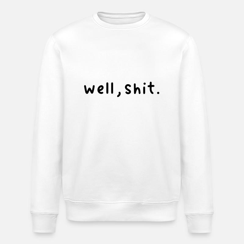 Oh Scheiße - Stanley/Stella Unisex Bio-Sweatshirt ROLLER - Weiß
