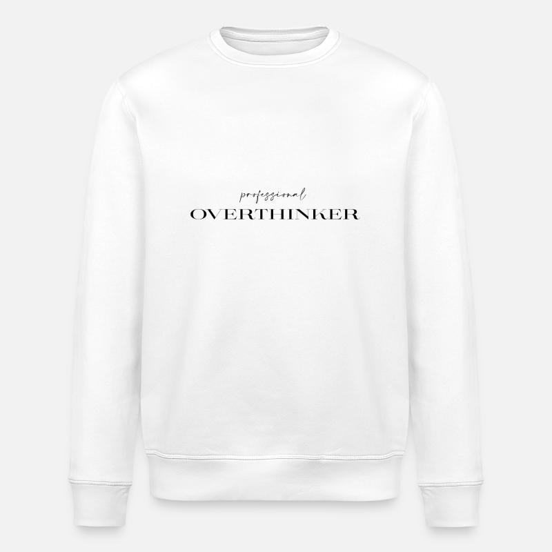 professional Overthinker - Stanley/Stella Unisex Bio-Sweatshirt ROLLER - Weiß