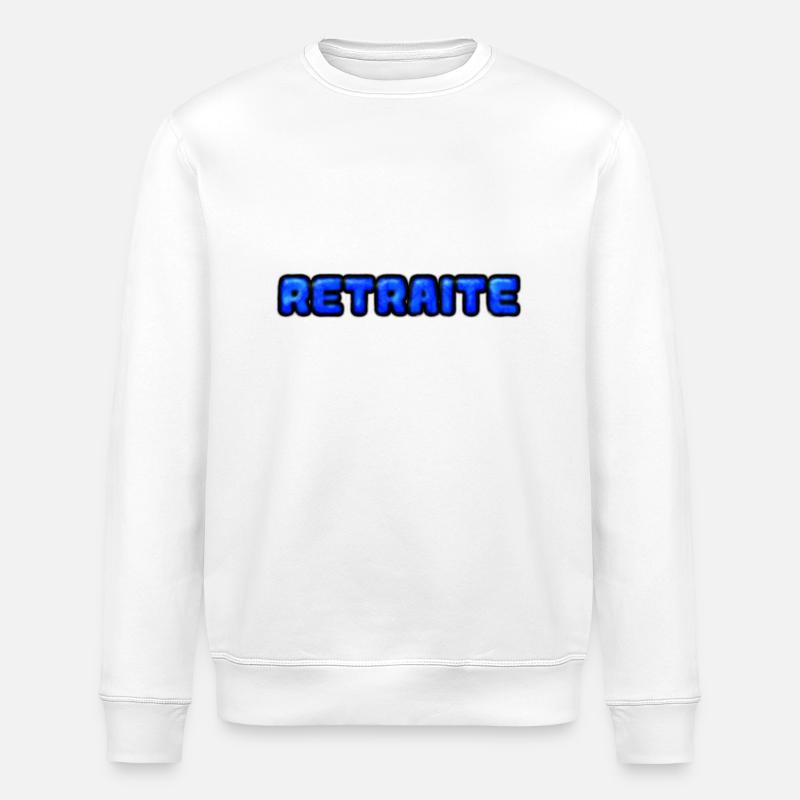 RETRAITE. RETRAITE. RETRAITEE. RETRAITE - Sweat bio ROLLER Stanley/Stella Unisexe - blanc