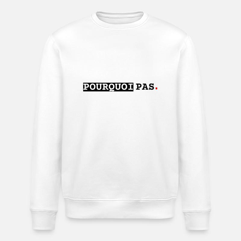Pourquoi pas, ligne - Sweat bio ROLLER Stanley/Stella Unisexe - blanc