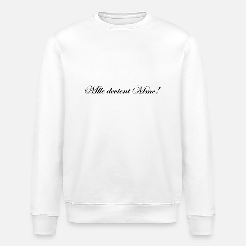 Mademoiselle devient madame - Sweat bio ROLLER Stanley/Stella Unisexe - blanc