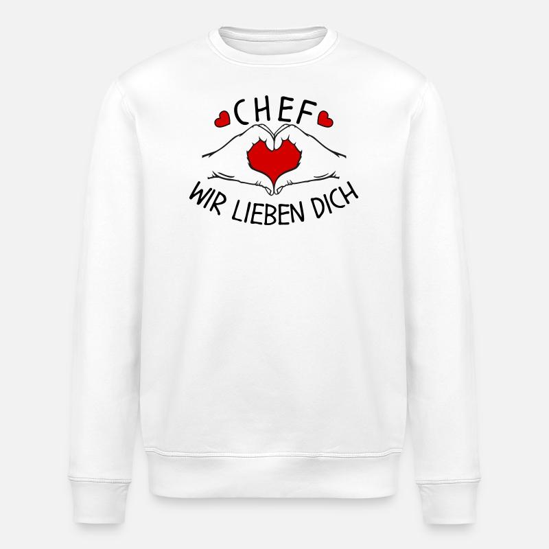 Chef wir liebe Dich - Stanley/Stella Unisex Bio-Sweatshirt ROLLER - Weiß