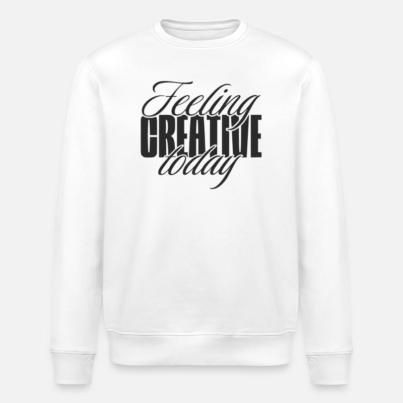 Feeling creative today - Stanley/Stella ROLLER Unisex Organic Sweatshirt - white