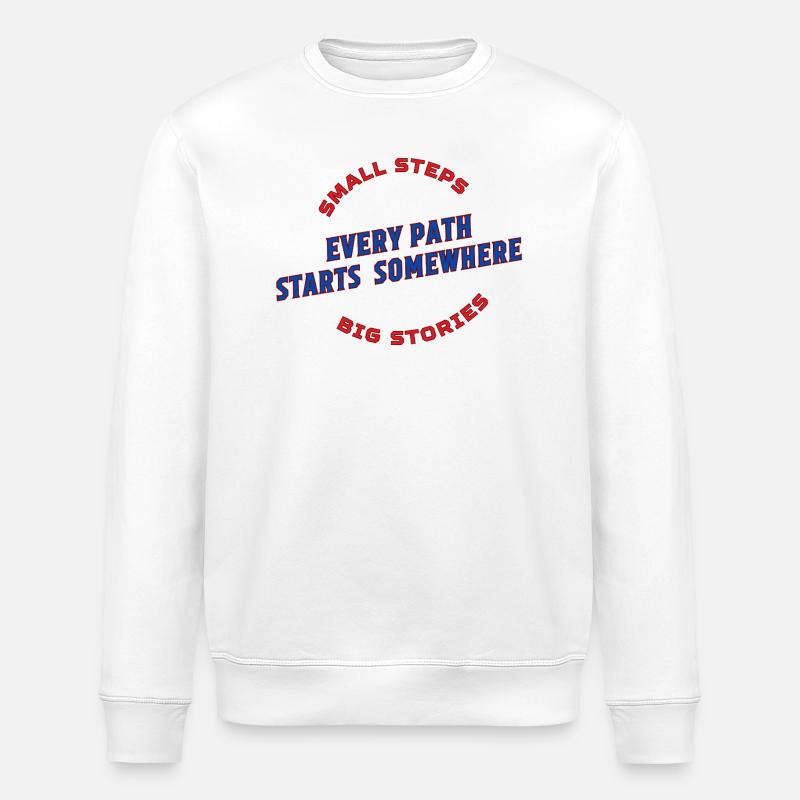 Chaque chemin commence quelque part - Sweat bio ROLLER Stanley/Stella Unisexe - blanc