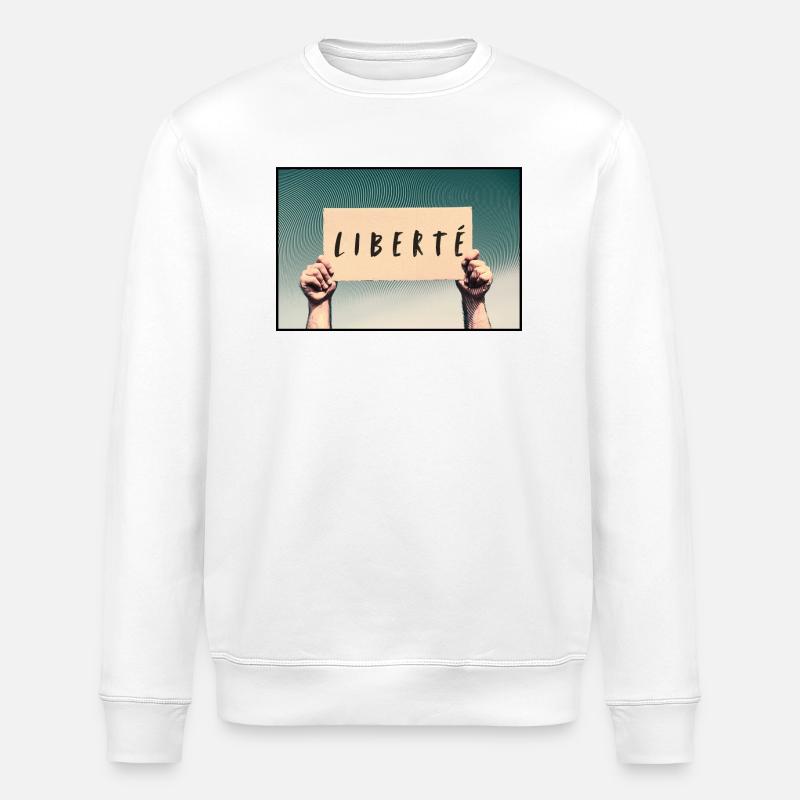 Pancarte - Liberté - Sweat bio ROLLER Stanley/Stella Unisexe - blanc