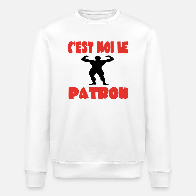 C'est moi le patron - Sweat bio ROLLER Stanley/Stella Unisexe - blanc