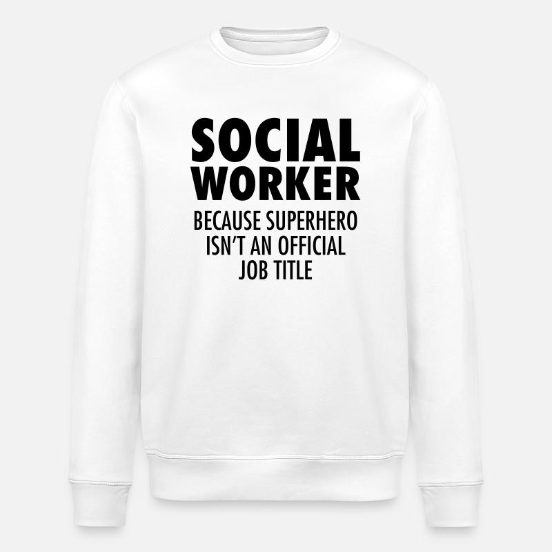 Social Worker - Hero - Sweat bio ROLLER Stanley/Stella Unisexe - blanc