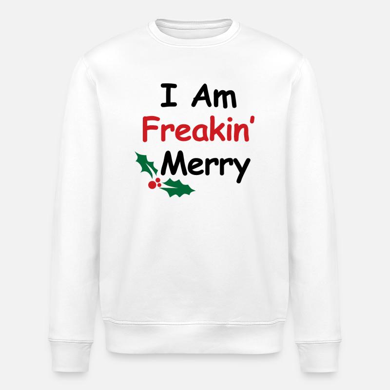 I Am Freakin Merry - Stanley/Stella Unisex Bio-Sweatshirt ROLLER - Weiß