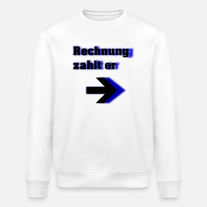 Rechnung zahlt er - Stanley/Stella Unisex Bio-Sweatshirt ROLLER - Weiß