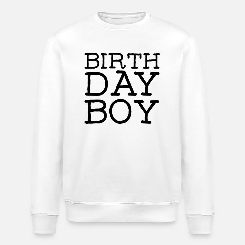 Birthday Boy - Stanley/Stella ROLLER Unisex Organic Sweatshirt - white