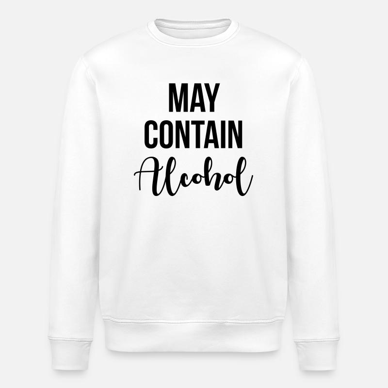 May contain alcohol - Sweat bio ROLLER Stanley/Stella Unisexe - blanc