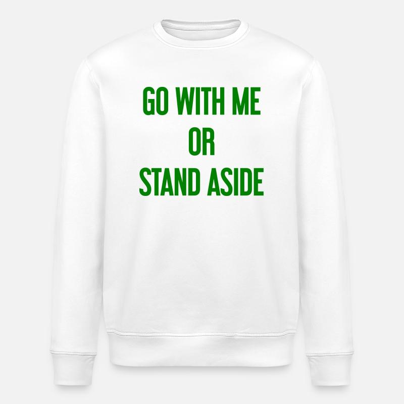 Geh mit oder beiseite - Stanley/Stella Unisex Bio-Sweatshirt ROLLER - Weiß