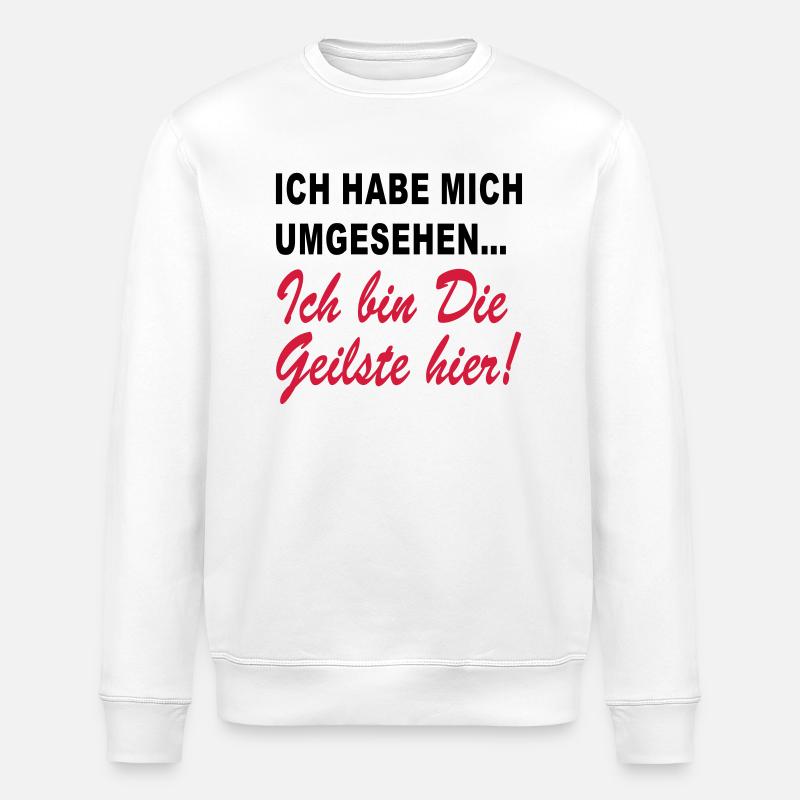 ich bin die geilste hier - Stanley/Stella Unisex Bio-Sweatshirt ROLLER - Weiß