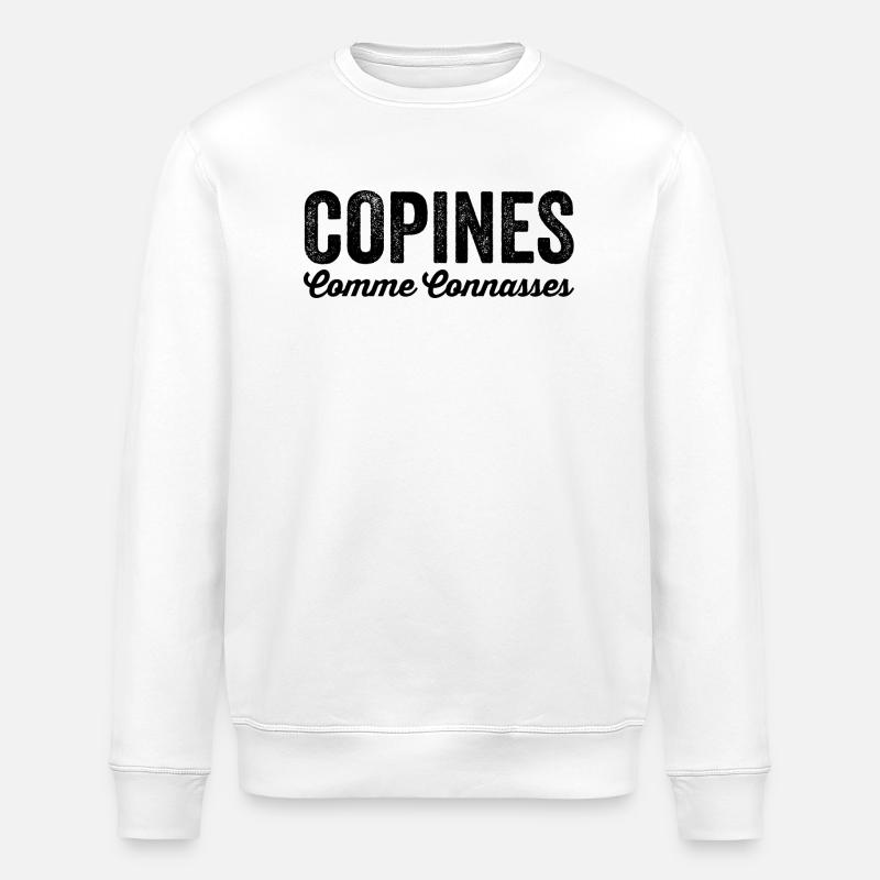 copines comme connasses - Sweat bio ROLLER Stanley/Stella Unisexe - blanc