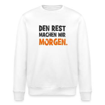 Den Rest machen wir Morgen - Handwerker Spruch - Stanley/Stella Unisex Bio-Sweatshirt ROLLER - Weiß - Vorne - Nik (191cm)