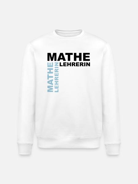 Mathe Lehrerin - V2 - Stanley/Stella Unisex Bio-Sweatshirt ROLLER - Weiß