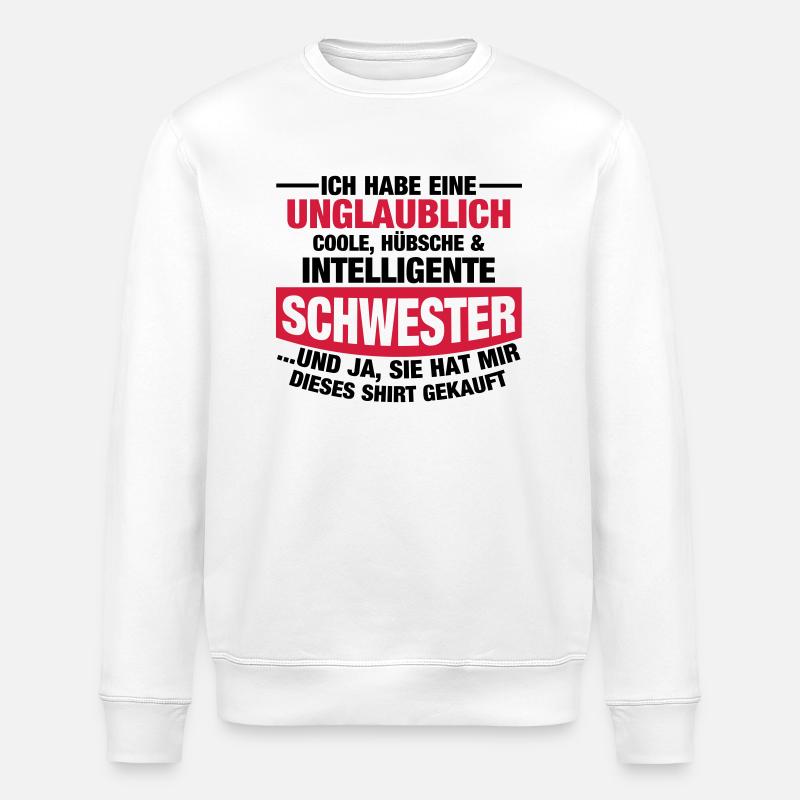Tolle Schwester - Stanley/Stella Unisex Bio-Sweatshirt ROLLER - Weiß