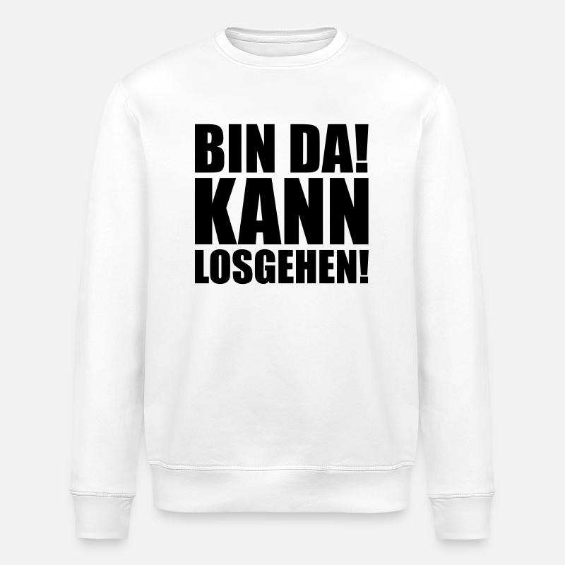Bin da kann losgehen - Stanley/Stella Unisex Bio-Sweatshirt ROLLER - Weiß