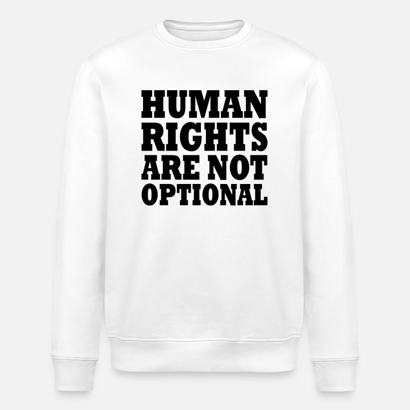 human rights are not optional - Sweat bio ROLLER Stanley/Stella Unisexe - blanc