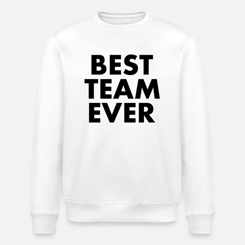 Best team ever - Sweat bio ROLLER Stanley/Stella Unisexe - blanc