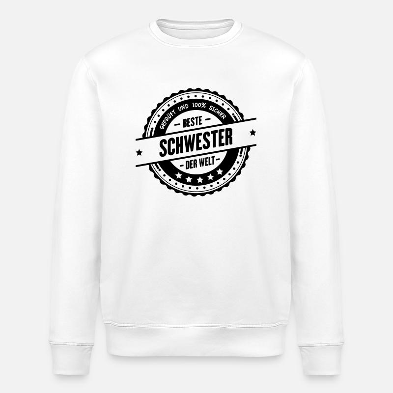 Beste Schwester - Stanley/Stella Unisex Bio-Sweatshirt ROLLER - Weiß