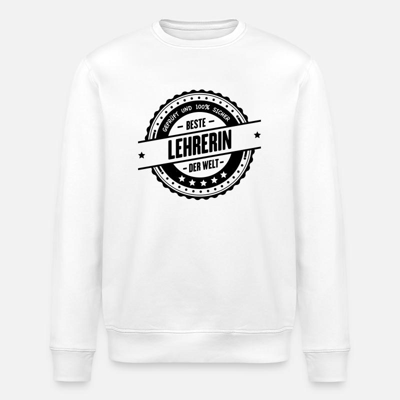 Beste Lehrerin - Stanley/Stella Unisex Bio-Sweatshirt ROLLER - Weiß