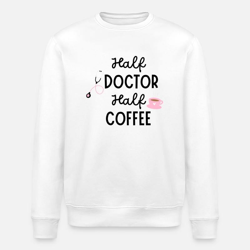 Half Doctor Half Coffee - Stanley/Stella Unisex Bio-Sweatshirt ROLLER - Weiß