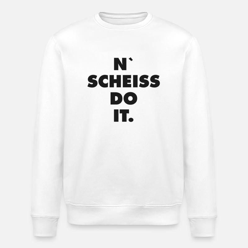 n scheiss do it - Stanley/Stella Unisex Bio-Sweatshirt ROLLER - Weiß