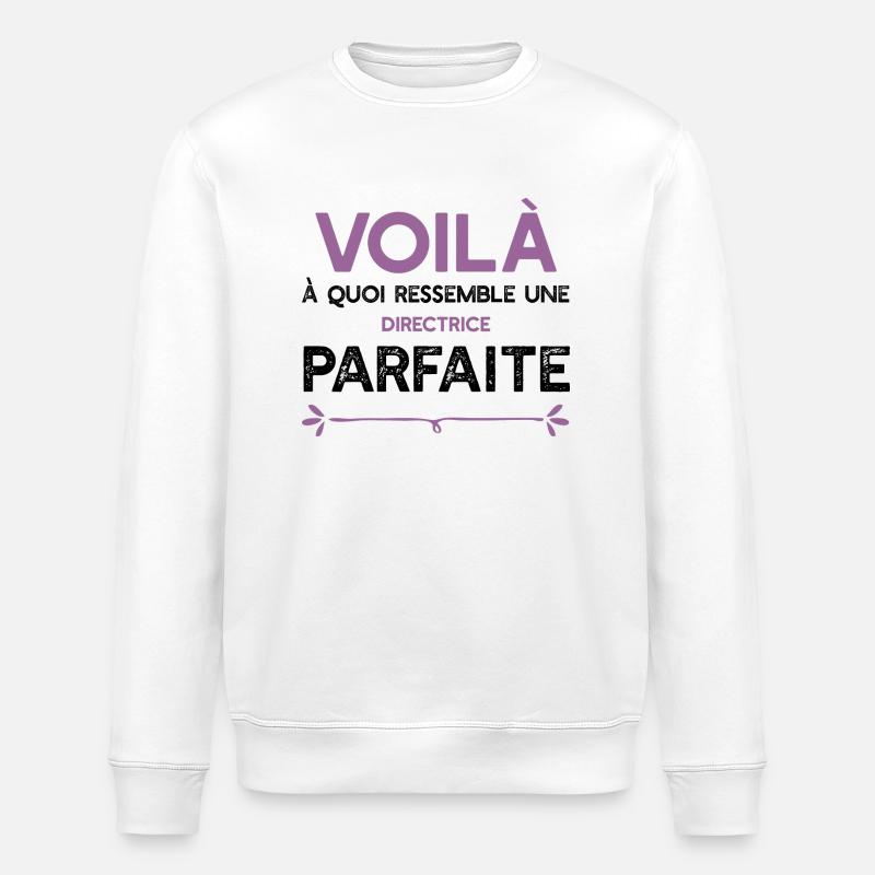 Une Directrice parfaite cadeau - Sweat bio ROLLER Stanley/Stella Unisexe - blanc