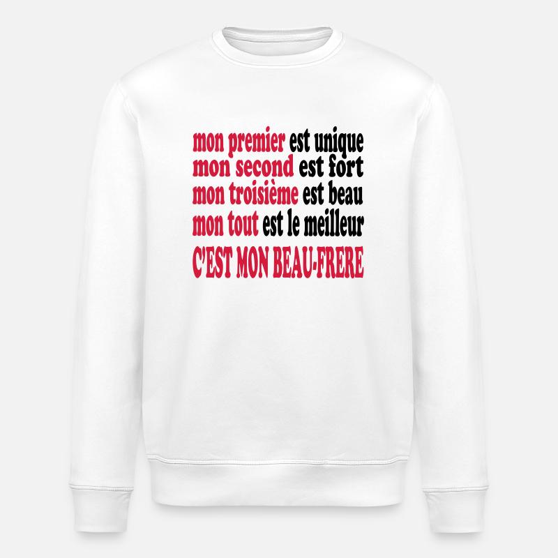 Mon beau-frère est beau - Stanley/Stella Unisex Bio-Sweatshirt ROLLER - Weiß