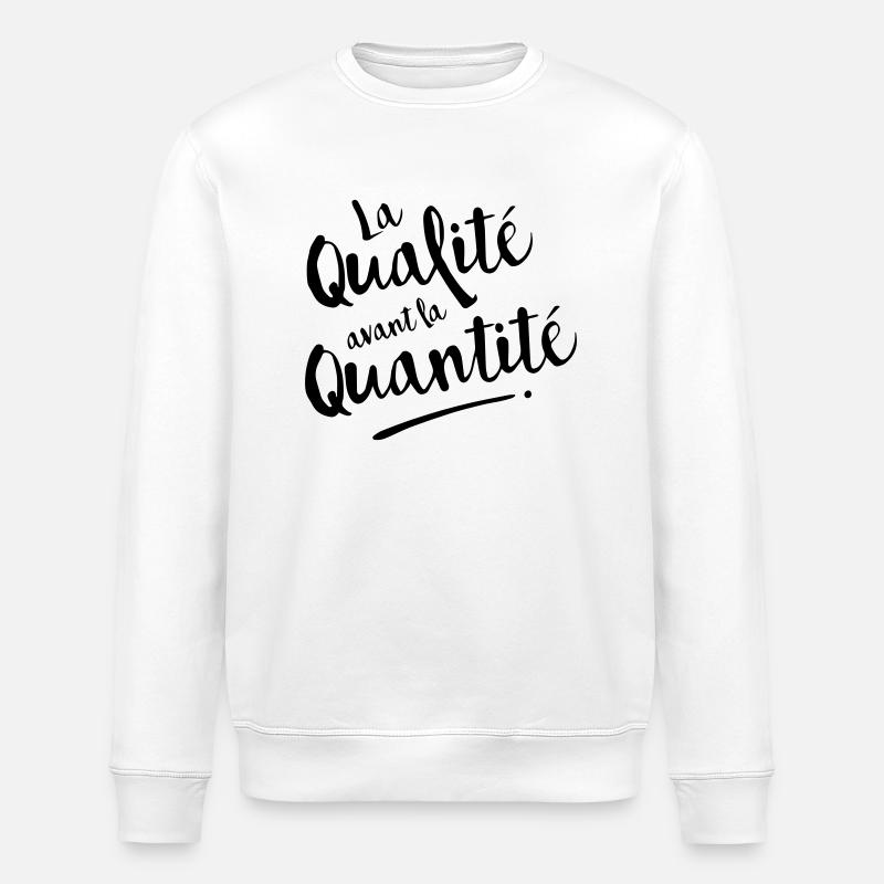 QUALITE avant QUANTITE - Sweat bio ROLLER Stanley/Stella Unisexe - blanc
