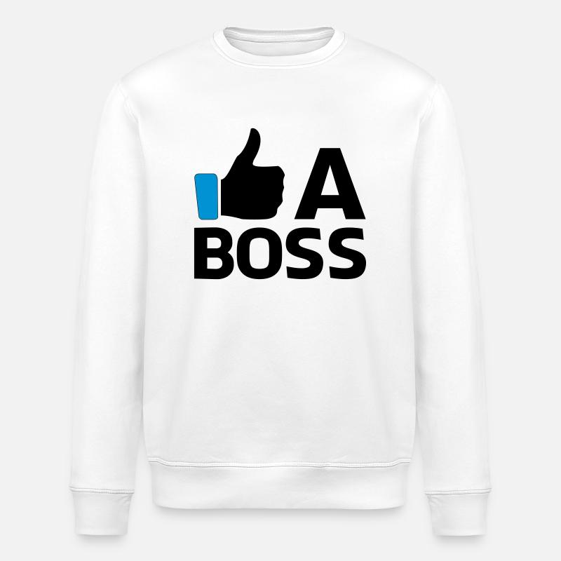 Like a Boss - Sweat bio ROLLER Stanley/Stella Unisexe - blanc