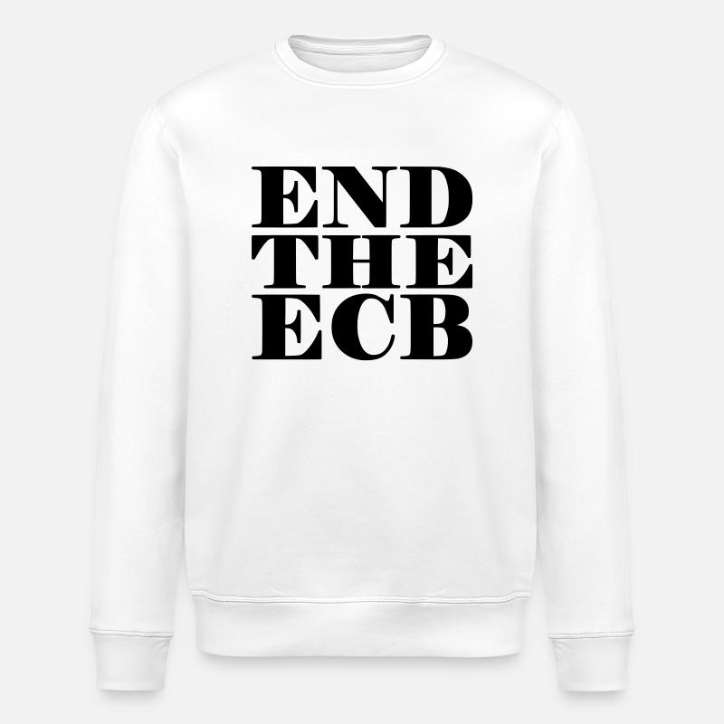 End the ECB - Stanley/Stella ROLLER Unisex Organic Sweatshirt - white
