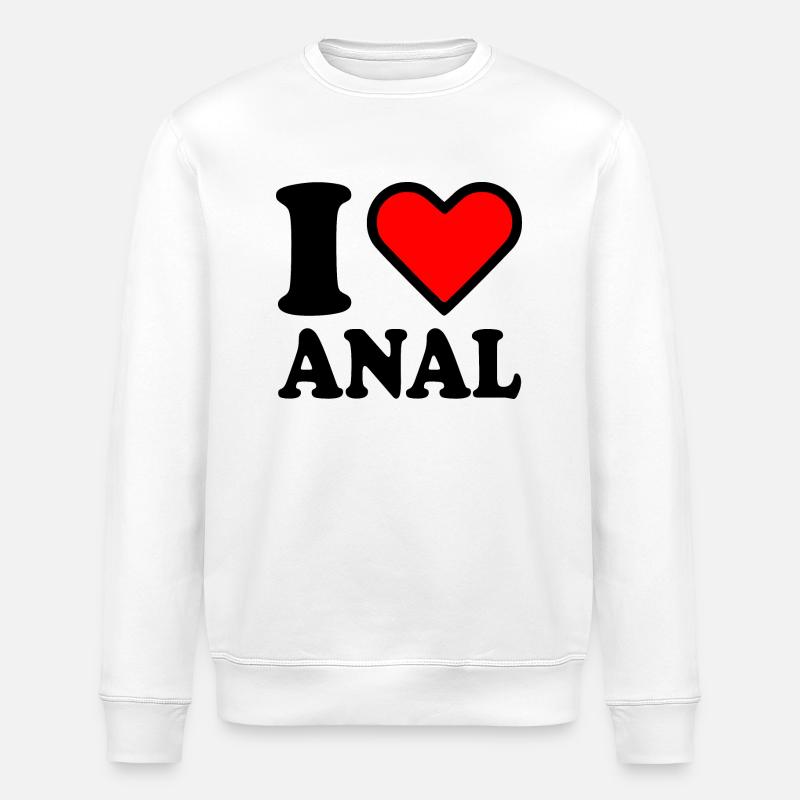 I love anal - Stanley/Stella Unisex Bio-Sweatshirt ROLLER - Weiß