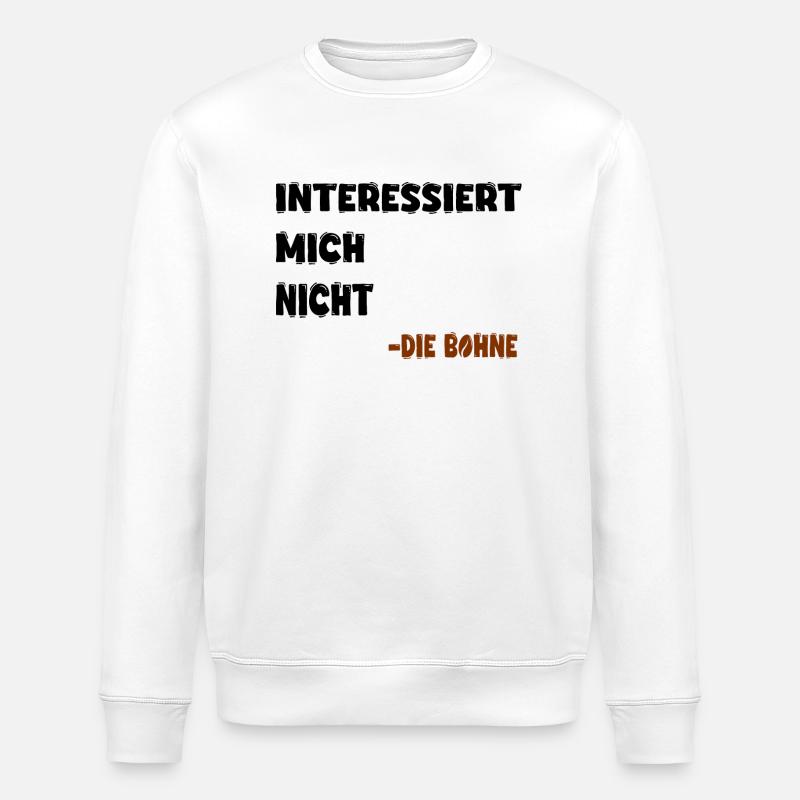 Interessiert mich nicht - Stanley/Stella Unisex Bio-Sweatshirt ROLLER - Weiß