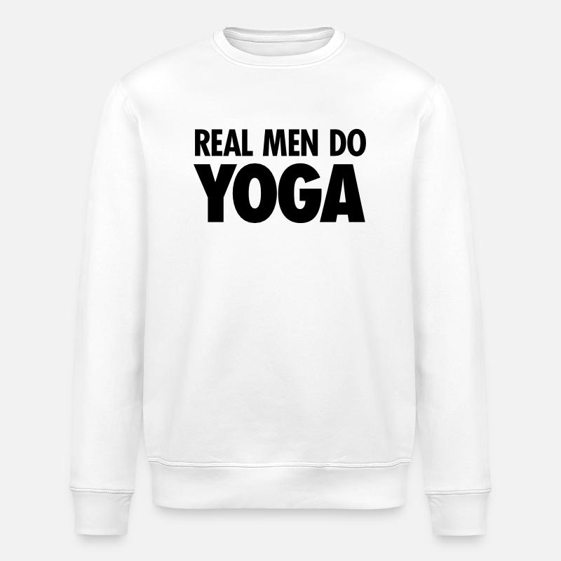 Real Men Do Yoga - Stanley/Stella ROLLER Unisex Organic Sweatshirt - white