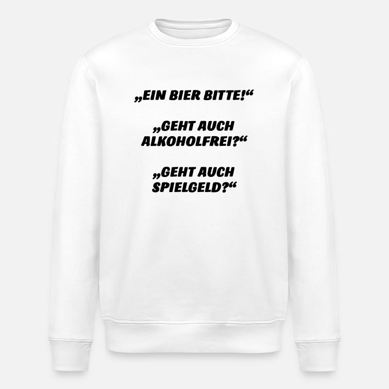 Ein Bier bitte - Stanley/Stella Unisex Bio-Sweatshirt ROLLER - Weiß